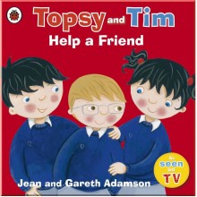 Ladybird Topsy and Tim: Help a Friend