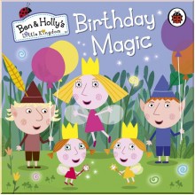 Ladybird Ben and Holly's Little Kingdom: Birthday Magic