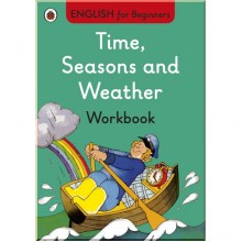 Ladybird Time, Seasons and Weather workbook: English for Beginners