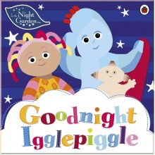 Ladybird In the Night Garden: Goodnight Igglepiggle
