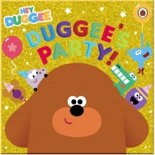 BBC Children's Books Hey Duggee: Duggee's Party!