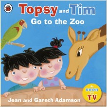 Ladybird Topsy and Tim: Go to the Zoo