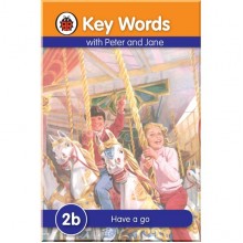 Ladybird Key Words: 2b Have a go