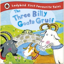 Ladybird The Three Billy Goats Gruff: Ladybird First Favourite Tales