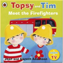 Ladybird Topsy and Tim: Meet the Firefighters