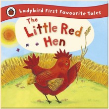 Ladybird The Little Red Hen: Ladybird First Favourite Tales