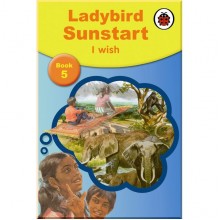 Ladybird Sunstart Readers: I Wish