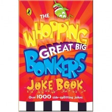 Puffin The Whopping Great Big Bonkers Joke Book
