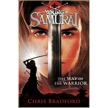 Puffin The Way of the Warrior (Young Samurai, Book 1)