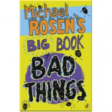 Puffin Michael Rosen's Big Book of Bad Things