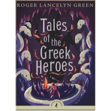 Puffin Classics Tales of the Greek Heroes