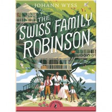 Puffin Classics The Swiss Family Robinson