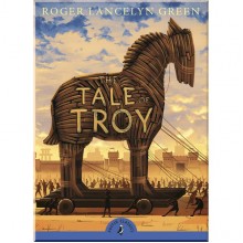 Puffin Classics The Tale of Troy
