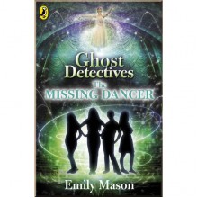 Puffin Ghost Detectives: The Missing Dancer