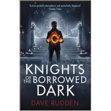 Puffin Knights of the Borrowed Dark (Knights of the Borrowed Dark Book 1)