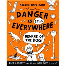 Puffin Danger is Still Everywhere: Beware of the Dog (Danger is Everywhere book 2)