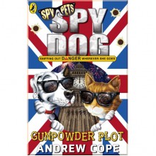 Puffin Spy Dog: The Gunpowder Plot