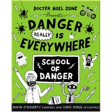 Puffin Danger Really is Everywhere: School of Danger (Danger is Everywhere 3)