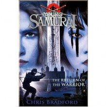 Puffin The Return of the Warrior (Young Samurai book 9)