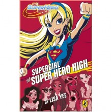 Puffin DC Super Hero Girls: Supergirl at Super Hero High