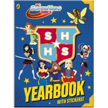 Puffin DC Super Hero Girls: Yearbook