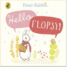 Warne Peter Rabbit: Hello Flopsy!