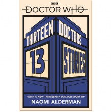 BBC Children's Books Doctor Who: Thirteen Doctors 13 Stories