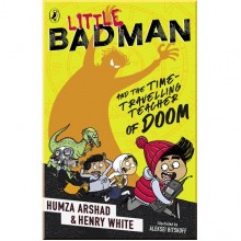 Puffin Little Badman and the Time-travelling Teacher of Doom