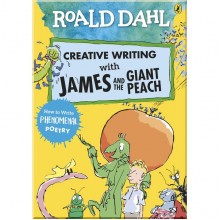 Puffin Roald Dahl Creative Writing with James and the Giant Peach: How to Write Phenomenal Poetry