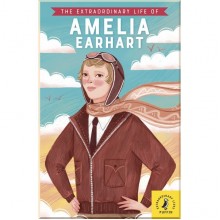 Puffin The Extraordinary Life of Amelia Earhart