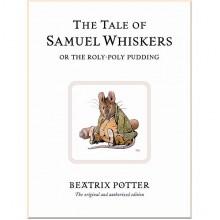 Warne The Tale of Samuel Whiskers or the Roly-Poly Pudding