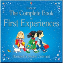 Usborne Complete Book of First Experiences