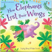 Usborne How Elephants Lost Their Wings
