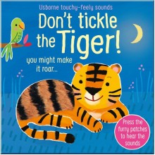 Usborne Don't tickle the Tiger!