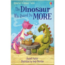 Usborne The Dinosaur Who Roared For More