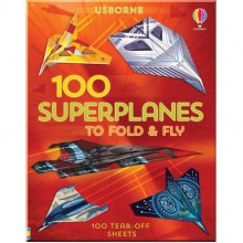 Usborne 100 Superplanes to Fold and Fly