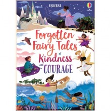 Usborne Forgotten Fairy Tales of Kindness and Courage
