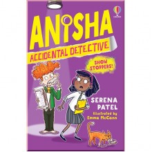 Usborne Anisha, Accidental Detective: Show Stoppers