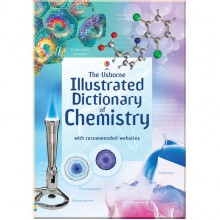 Usborne Illustrated dictionary of chemistry