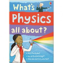 Usborne What's physics all about?