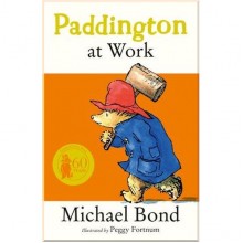 HarperCollins Children’s Books Paddington at Work