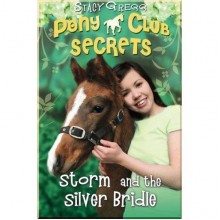 HarperCollins Children’s Books Pony Club Secrets: Storm and the Silver Bridle (Book 6)