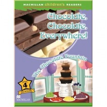 Macmillan Education Chocolate, Chocolate, Everywhere! The Chocolate Fountain