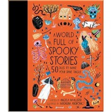 Frances Lincoln Children's Books A World Full of Spooky Stories