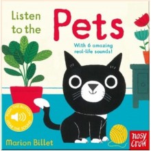 Nosy Crow Listen to the Pets