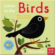 Nosy Crow Listen to the Birds