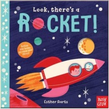 Nosy Crow Look, There's a Rocket!