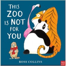Nosy Crow This Zoo is Not for You