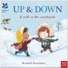 Nosy Crow National Trust: A Walk in The Countryside: Up and Down