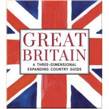Walker Books Great Britain: A Three-Dimensional Expanding Country Guide